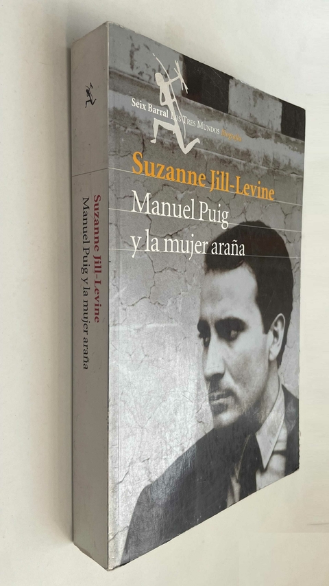 Manuel Puig y la mujer araña - Suzanne Jill-Levine