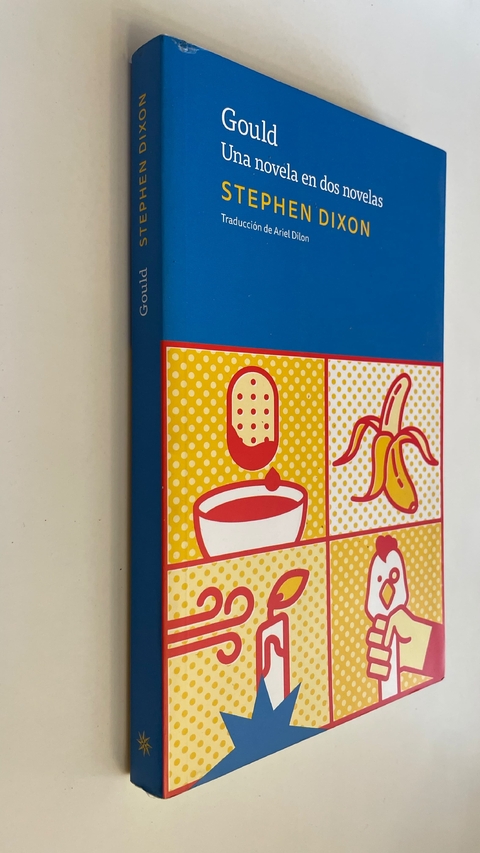 Gould / Una novela en dos novelas - Stephen Dixon