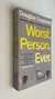 Worst. Person. Ever - Douglas Coupland