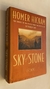 Sky of stone/ A memoir - Homer Hickman