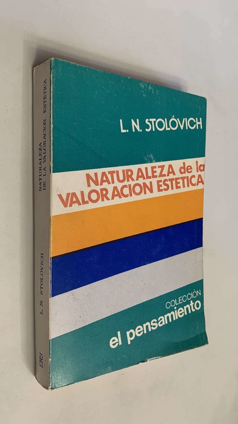 Naturaleza de la valoración estética - L. N. Stolóvich