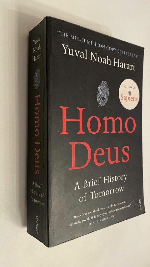 Homo Deus / A brief history of tomorrow - Yuval Noah Harari