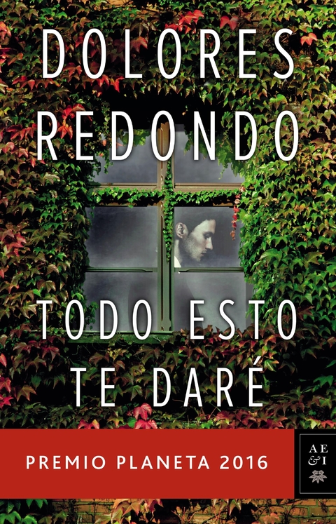 Todo esto te daré - Dolores Redondo