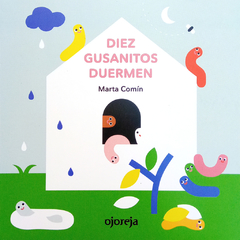 Diez gusanitos duermen