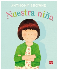 nuestra niña anthony browne