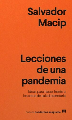 Lecciones de una pandemia. Ideas para enfrentarse a los retos de salud planetaria.