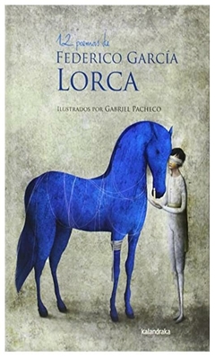 12 poemas de federico garcia lorca federico garcia lorca