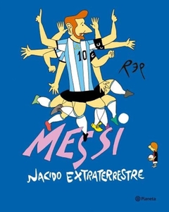 messi, nacido extraterrestre