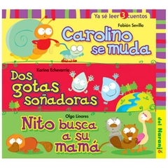 carolino se muda / dos gotas soñadoras / nito busca a su mam olga karina/linares