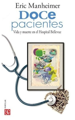 Doce pacientes. Vida y muerte en el hospital Bellevue