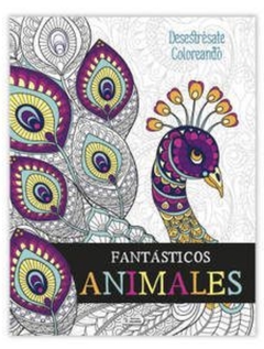 LIBRO PARA COLOREAR FANTASTICOS ANIMALES