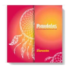 LIBRO PARA COLOREAR DE MANDALAS COLECCION ATRAPASUEÑOS