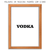 Quadro - Vodka - CASA DA GINA - Quadros, capachos, porta-retratos, produtos personalizados