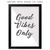 Quadro - Good Vibes Only 2 - comprar online