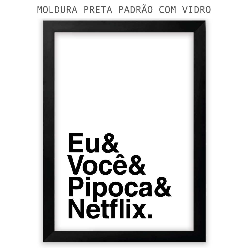 Quadro com moldura NETFLIX - Floricultura Dias