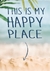 Quadro - This is my Happy Place - comprar online