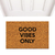 Capacho - Good Vibes Only - loja online