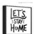 Imagem do Quadro - Let's Stay Home