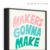 Imagem do Quadro - Makers Gonna Makes