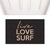 Capacho - Life love surf - CASA DA GINA - Quadros, capachos, porta-retratos, produtos personalizados