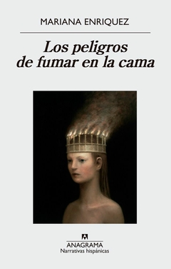 Los peligros de fumar en la cama - Mariana Enrique