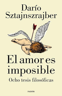 El amor es imposible - Dario Sztajnszrajber
