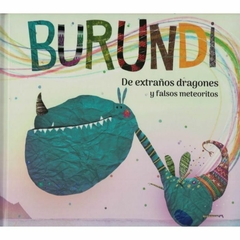 burundi, de extraños dragones y falsos meteoritos - Pablo Bernasconi