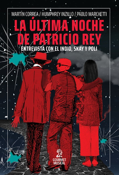 La última noche de Patricio Rey - Martin Correa