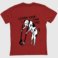CAMISETA CLEAN YOUR OWN SHIT