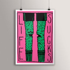 POSTER LIFE SUCKS - comprar online