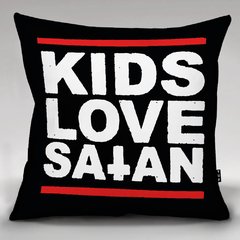 KIDS LOVE SATAN - CUSHION COVER