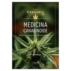 Livro- Medicina Canabinoide : O poder da Cannabis no tratamento de doenças. Autor (Dr.Mark Sircus)