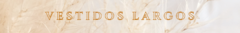 Banner de la categoría VESTIDOS LARGOS