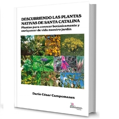 Descubriendo Las Plantas Nativas de Santa Catalina - Darío Campomane