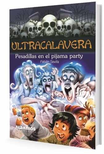 Pesadillas en el pijama party - Fabian Sevilla