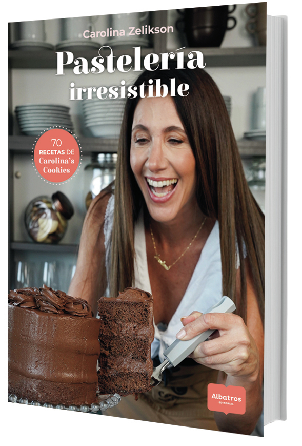Pastelería irresistible (70 recetas de Carolina's cookies) - Carolina Zelikson