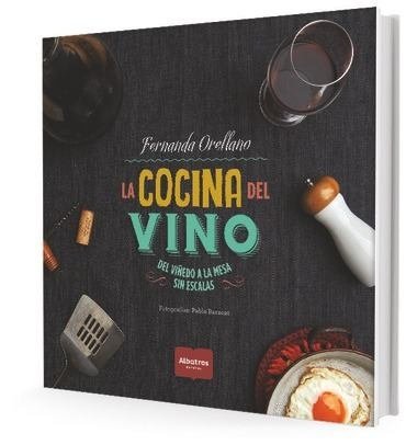 La cocina del vino - Fernanda Orellano