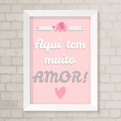 Quadro Infantil Aqui tem Amor