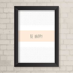 Quadro Infantil Be Happy - comprar online