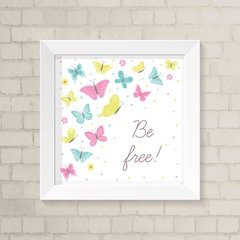 Quadro Infantil Borboletas Be Free