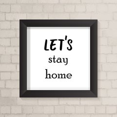Quadro Casa Let's Stay Home - comprar online