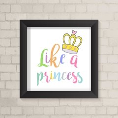Quadro Infantil Like a Princess - comprar online