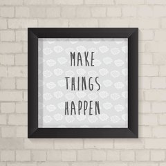 Quadro Infantil Make Things Happen - comprar online