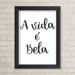 Quadro Casa A Vida é Bela - comprar online