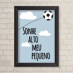 Quadro Infantil Sonhe Alto Futebol - comprar online