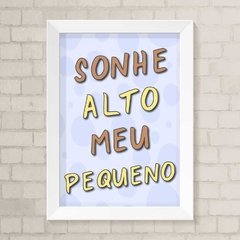 Quadro Infantil Sonhe Alto