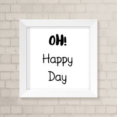 Quadro Casa Oh Happy Day