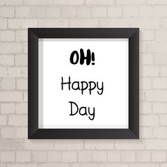 Quadro Casa Oh Happy Day - comprar online