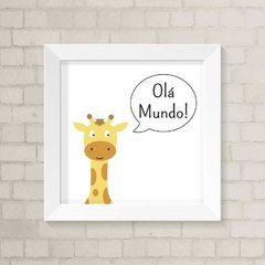 Quadro Infantil Olá Mundo Girafinha