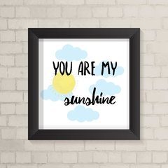 Quadro Infantil You are my Sunshine - comprar online